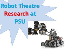 Robot Theatre Research at PSU