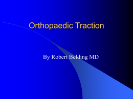 Orthopaedic Traction - HAITI ORTHOPEDIC PROJECT