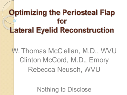 Optimizing the Periosteal Flap for Lateral Eyelid