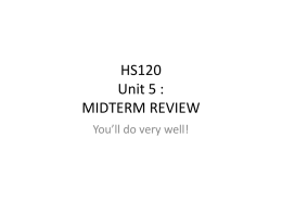 HS120: MIDTERM REVIEW