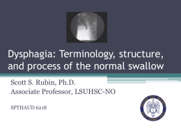 Dysphagia: Structure and process of the normal swallow