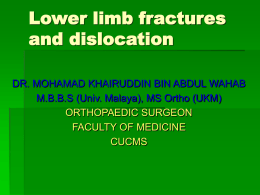 Lower limb fractures and dislocation