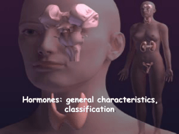 Hormones general characteristics, classification