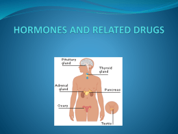 HORMONES AND RELATED DRUGS ( part 1)