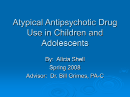 Atypical Antipsychotic Drug Use in Children and Adolescents