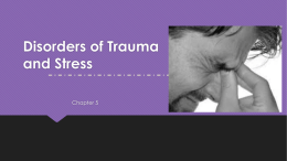 Disorders of Trauma and Stress