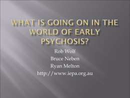 New Research in Early Psychosis - Early Assessment and Support