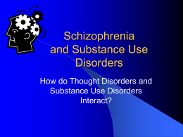 Schizophrenia and Substance Use Disorders