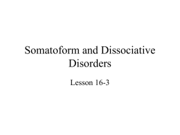 Somatoform and Dissociative Disorders
