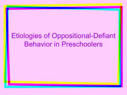 Etiologies of Oppositional-Defiant Behavior in Preschoolers