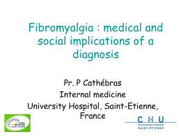 Fibromyalgia : medical and social implications of a diagnosis