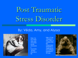 Post traumatic stress disorder