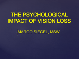 THE PSYCHOLOGICAL IMPACT OF VISION LOSS