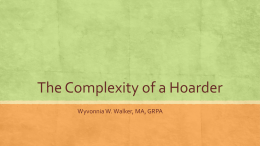 The Complexity of a Hoarder - Center for State Policy and