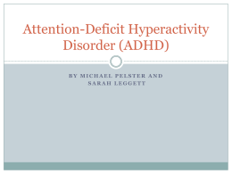 Attention-Deficit Hyperactivity Disorder (ADHD)