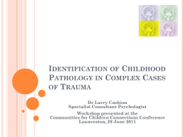 Identification of Childhood Pathology in Complex Cases of