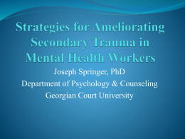 Strategies for Ameliorating Secondary Trauma in Mental