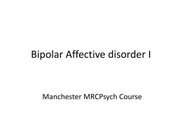 Bipolar Affective disorder I