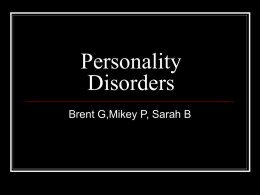 Personality Disorders - MrsVeseysTAEMentalDisorders