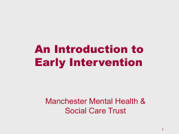 Presentation Slides - IRIS Early Intervention in Psychosis