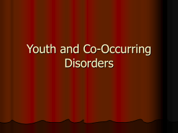 Youth and Co-Occurring Disorders