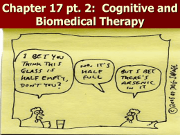 Chapter 16 pt. 2: Cognitive and Biomedical Therapy