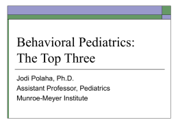 Behavioral Pediatrics: The Top Three