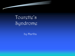 Tourette`s Syndrome