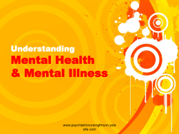Mental Illnesses - Department of Psychiatric Nursing