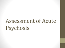Week 4 – Assessment of Acute Psychosis