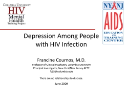 Depression Among People with HIV Infection Francine Cournos, MD