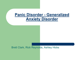 Panic Disorder - Generalized Anxiety Disorder