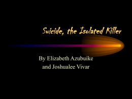 Suicide, the Isolated Killer