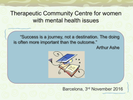 Therapeutic community centre for women with