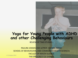The Effects of Yoga on the Attention and Behaviour of Boys with