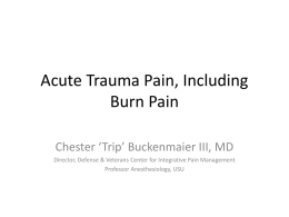 Acute Trauma Pain, Including Burn Pain