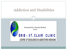 Addiction and dissabilities   (PowerPoint)