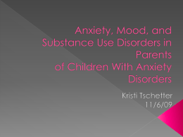 Anxiety, Mood, and Substance Use Disorders in Parents of Children
