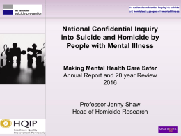 National Confidential Inquiry into Suicide and Homicide by People