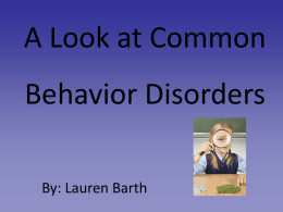to view my slideshow presentation on common behavior disorders.