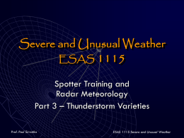 Prof. Paul Sirvatka Severe and Unusual Weather ESAS 1115