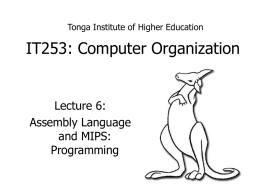 Lecture6-MIPSAssemblyII - Tonga Institute of Higher Education