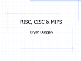 RISC, CISC & MIPS