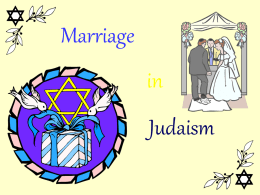Marriage In Judaism - Year 11-12 Studies of Religion 2Unit 2013-4