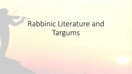 Introduction to Rabbinic Literature and Targums (PP)