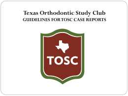 protocols + guidelines pdf - Texas Orthodontic Study Club