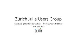 Zurich Julia Users Group - Meeting 2 - 26.06.2014x