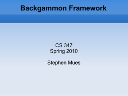 Backgammon Framework Slides