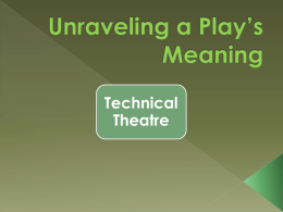 Unraveling a Play*s Meaning
