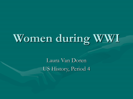 Women during WWI Laura Van doren